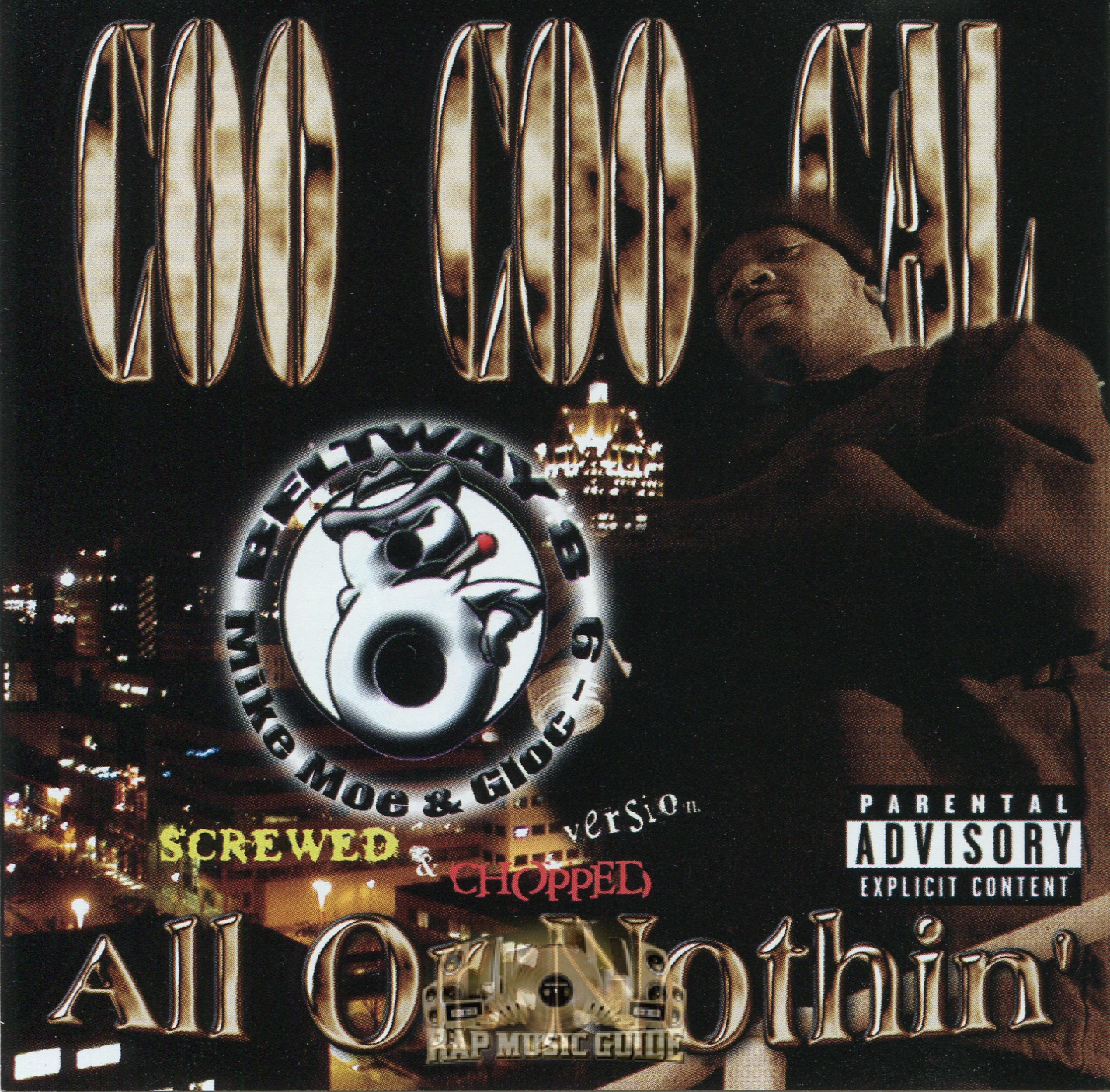 Coo Coo Cal - All Or Nothin: Screwed & Chopped: CD | Rap Music Guide